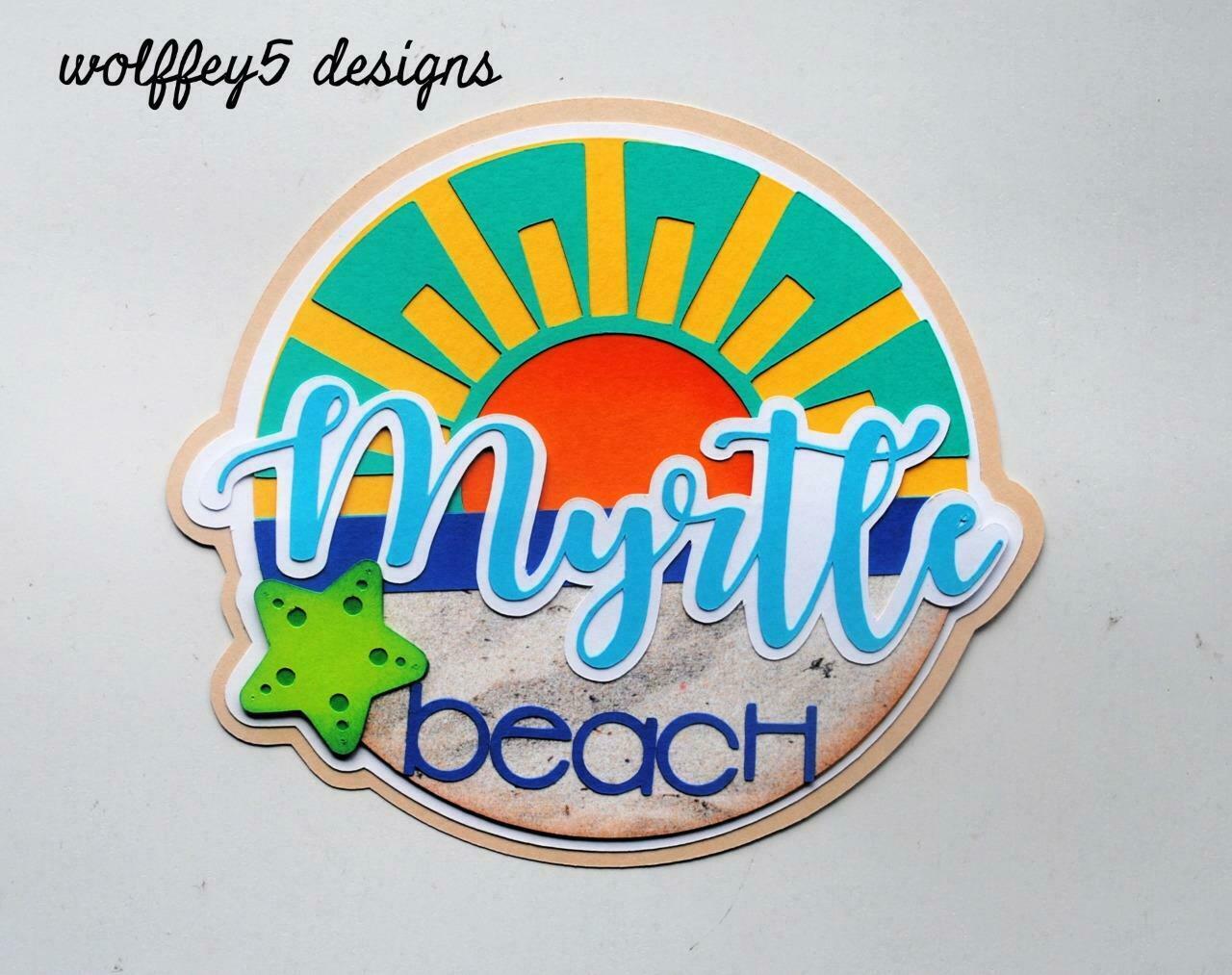 Craftecafe Myrtle Beach Title Premade Paper Piecing Scrapbook Die Cut Piece  3d